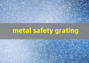 metal safety grating